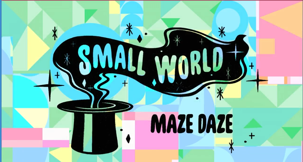 19 серия 3 сезона Small World: The Maze Daze Part 3