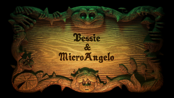 33 серия 2 сезона Bessie & MicroAngelo / Бесси и Микро Энджела