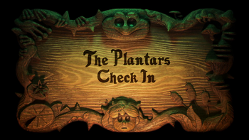 14 серия 2 сезона The Plantars Check In , Регистрация Плентеров