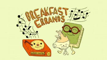 13 серия 5 сезона Breakfast Errands