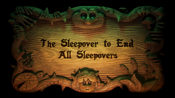 19 серия 2 сезона The Sleepover To End All Sleepovers