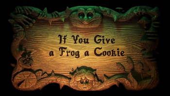 8 В серия 3 сезона "Если дать лягушке печенье" / If You Give a Frog a Cookie