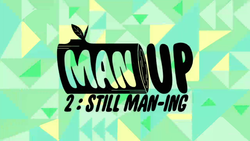 18 серия 1 сезона Man Up 2: Still Man-ing