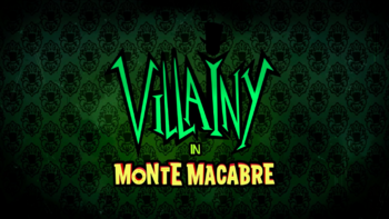 22 серия 2 сезона Villainy In Monte Macabre