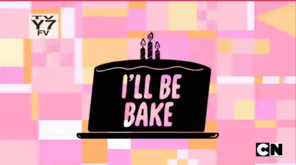 I’ll Be Bake