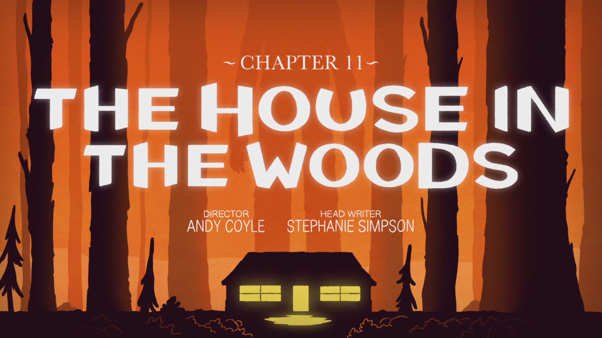 11 серия 1 The House in the Woods / Дом в лесах