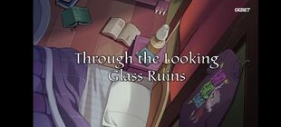 5 серия 2 сезона Through the Looking Glass Ruins/Через зазеркалье руин