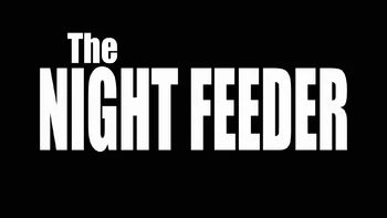 9 серия 1 сезона The Night Feeder / Ночной Пожиратель