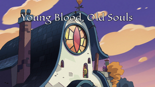 19 серия 1 сезона Молодая кровь — старая душа /Young Blood, Old Souls